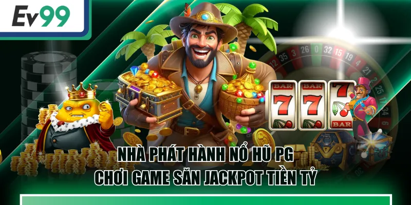 Nổ Hũ PG